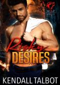 Risky Desires (Wolf Security Book 2)