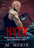 Hyde (Northern Grizzlies MC Next Generation #1)