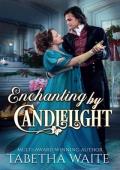 Enchanting By Candlelight (Sweet Christmas Novella)