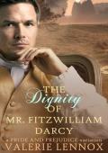 The Dignity of Mr. Fitzwilliam Darcy