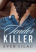 Tender Killer