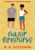 Major Fireworks (Sugartree Romance #3)