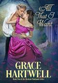 All That I Want (The Hesitant Husbands #2)