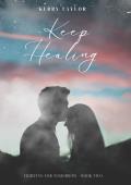 Keep Healing (Fighting For Tomorrow #2)