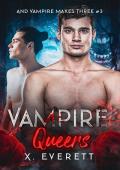 Vampire Queers (And Vampire Makes Three #3)