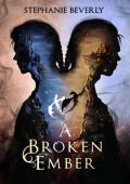 A Broken Ember (Windows to the Soul #1)