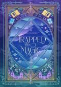 Trapped by Magic (Of Seas and Tides)