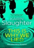 This is Why We Lied (Will Trent #12)