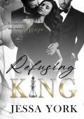 Refusing the King (The Sovrano Crime Family #12)