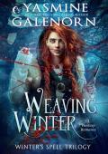 Weaving Winter (Winter’s Spell Trilogy #1)