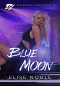 Blue Moon (Blackwood Security #18)