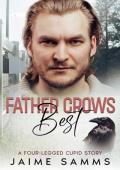 Father Crows Best