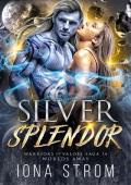 Silver Splendor (Warriors of Valose #14)