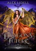 Dragons’ Future (Her Royal Dragon Pack #4)