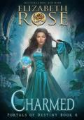 Charmed (Portals of Destiny #4)