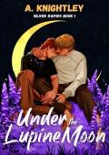 Under the Lupine Moon (Silver Rapids #1)