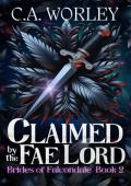 Claimed By the Fae Lord (Brides of Falcondale #2)