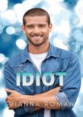 The Idiot (Carver Brothers #2)