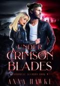 Under Crimson Blades (The Immortal Accords #9)