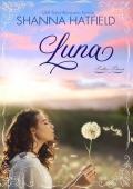 Luna: A Sweet Historical Romance (Pendleton Petticoats Book 11)