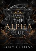 The Alpha Club: A Reverse Harem Omegaverse (Pack‘s Companion)