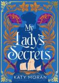 My Lady’s Secrets