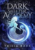 Shifting Tides: A Fated Mates Paranormal Academy Romance (Dark Shifter Academy Book 1)