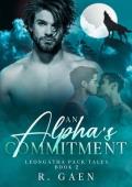 An Alpha‘s Commitment : an MMM Wolf-Shifter Romance (Leongatha Pack Tales, Book 2)