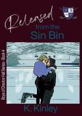 Released from the Sin Bin: (Boys of Drexton Hall- Book 4)