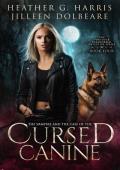 The Vampire and the Case of the Cursed Canine: An Urban Fantasy Novel (The Portlock Paranormal Detec