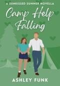 Camp Help Falling: A Summer Camp Romantic Comedy