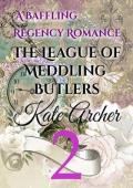 A Baffling Regency Romance (The League of Meddling Butlers #2)