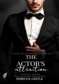 The Actor’s Attraction (Crystal River Billionaire Brothers #4)