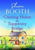 Coming Home to Tuppenny Bridge (Tuppenny Bridge #4)