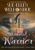 Haunted Warrior (The Ravenscraig Legacy #6)