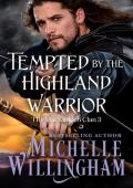 Tempted by the Highland Warrior (The MacKinloch Clan #3)