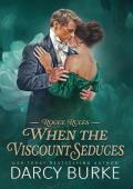 When the Viscount Seduces (Rogue Rules #3)