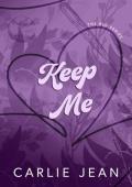 Keep Me (RLU #3)