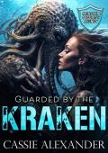 Guarded by the Kraken (Monster Security Agency)