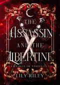 The Assassin and the Libertine (Vampires in Versailles #1)