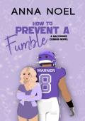 How to Prevent a Fumble (Baltimore Cobras #2)