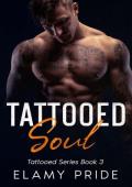 Tattooed Soul (Tattooed #3)