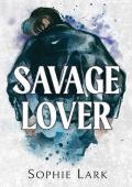 Savage Lover (Brutal Birthright #3)