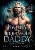 Nanny For Biker Wolf Daddy (Fated To The Wolf #5)