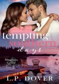 Tempting Southern Days (Magnolia Grove #7)