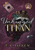 Unhinged Titan (North Shore Titans Hockey #3)