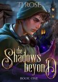 The Shadows Beyond (Shadow and Light Duology #1)