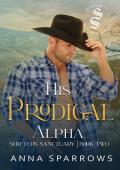 His Prodigal Alpha (Shifters Sanctuary #2)