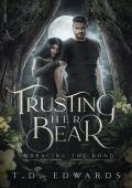 Trusting Her Bear (Embracing The Bond #8)