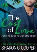 The Cost of Love (Jenkins & Sons Construction #6)